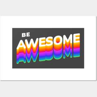 Be Awesome Posters and Art